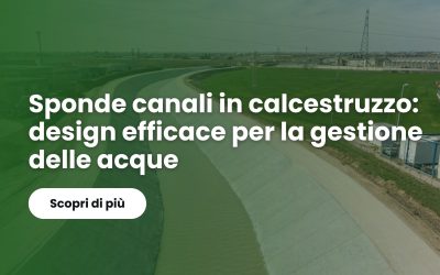 Sponde canali in calcestruzzo: design efficace per la gestione delle acque