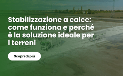 Stabilizzazione a calce: come funziona e perché è la soluzione ideale per i terreni